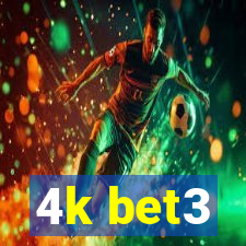 4k bet3